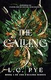 The Calling: A Slow Burn YA Dystopian Fantasy Novel (The Calling Series Book 1)