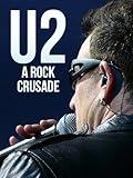 U2: A Rock Crusade