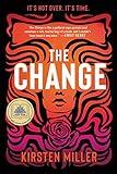 The Change: A Novel