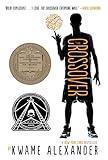 The Crossover: A Newbery Award Winner—A Slam-Dunk Sports Book for Boys and Girls Ages 8-12 (The Crossover Series)