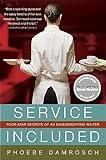 Service Included: Four-Star Secrets of an Eavesdropping Waiter
