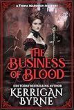 The Business of Blood (A Fiona Mahoney Mystery Book 1)