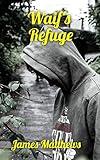 Waif's Refuge: A Coming Out and Coming of Age Novel