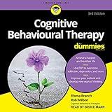 Cognitive Behavioural Therapy for Dummies, 3rd Edition