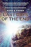 Last Days of the End (Days Of The Apocalpyse Book 5)