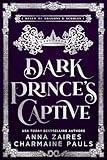 Dark Prince’s Captive (A Realm of Dragons & Scrolls Book 1)