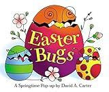 Easter Bugs : A Springtime Pop-up by David A Carter