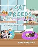 Cat Breeds Around the World: A relaxing coloring book for cat lovers