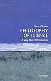Philosophy of Science: A Very Short Introduction (Very Short Introductions Book 67)