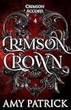 Crimson Crown: A Young Adult Vampire Romantic Fantasy (The Crimson Accord Series Book 4)