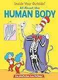 Inside Your Outside! All About the Human Body (The Cat in the Hat's Learning Library)