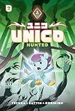 Unico: Hunted (Volume 2): An Original Manga