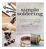 Simple Soldering: A Beginner's Guide to Jewelry Making