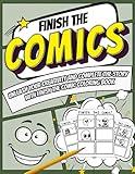 Finish The Comic Coloring Book: Encourage Imaginative Storytelling with Blank Comic Pages for Kids, Teens & Adults Mindful Coloring & Exploration