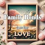 Family Bonds Love