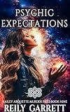 Psychic Expectations (Hailey Arquette Murder Files Book 9)