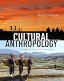 Cultural Anthropology: Contemporary, Public, and Critical Readings