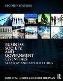 Business, Society, and Government Essentials: Strategy and Applied Ethics
