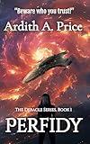 Perfidy, The Debacle Series : Christian Apocalyptic Science Fiction Futuristic Fantasy