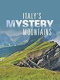 Italy's Mystery Mountains