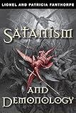 Satanism and Demonology (Mysteries and Secrets, 17)