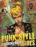 Punk Style Girls Coloring Book: The Glamour of Rockstar Ladies Coloring Pages with Energetic Rock Scene Illustrations for Teens and Adults Relaxation and Fun