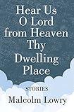Hear Us O Lord from Heaven Thy Dwelling Place: Stories (Milestones in Canadian Literature)