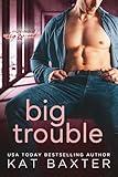Big Trouble: Single Dads of Big Wood