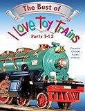 The Best of I Love Toy Trains, Parts 7-12