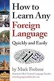 How to Learn Any Foreign Language Quickly and Easily