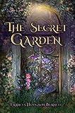 The Secret Garden (Illustrated): The 1911 Classic Edition with Original Illustrations