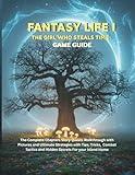 FANTASY LIFE I: THE GIRL WHO STEALS TIME: The complete Chapters Story Quests Walkthrough with pictures and ultimate strategies with Tips, Tricks, ... (Strategy guide and computer video games)
