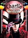 Charlie and the Chocolate Factory