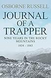 Journal Of A Trapper: Nine Years in the Rocky Mountains, 1834-1843