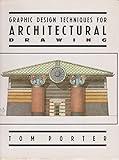 Graphic Design Techniques for Architectural Drawings