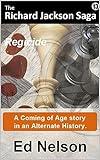 The Richard Jackson Saga: Book 13 : Regicide