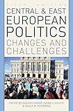 Central and East European Politics: Changes and Challenges