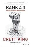 Bank 4.0: Banking Everywhere, Never at a Bank