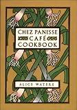 Chez Panisse Café Cookbook
