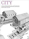City: A Story of Roman Planning and Construction