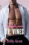 Teach Me, Dr. Vines: An age gap, workplace romance (No Strings Attached Book 2)