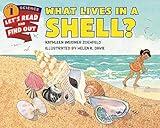 What Lives in a Shell? (Let's-Read-and-Find-Out Science 1)