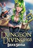 Dungeon Diving 103
