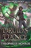 Druid's Dance: An Arthurian Modern Fantasy (Gates of Eden: The Druid Legacy Book 1)