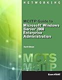 Cengage Learning eBook Premium for Gibson's MCITP Guide to Microsoft Windows Server 2008, Enterprise Administration (Exam #70-647), 1st Edition