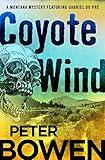 Coyote Wind: A Montana Mystery Featuring Gabriel Du PR (The Montana Mysteries Featuring Gabriel Du Pré Book 1)