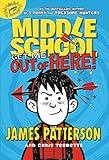 Middle School: Get Me out of Here! (Middle School series Book 2)