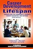 Career Development Across the Lifespan: Counseling for Community, Schools, Higher Education, and Beyond (Issues in Career Development)