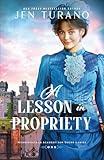 A Lesson in Propriety: A Gilded-Age Historical Rom-Com Set in Chicago (Merriweather Academy for Young Ladies)