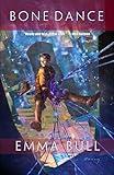 Bone Dance: A Fantasy for Technophiles